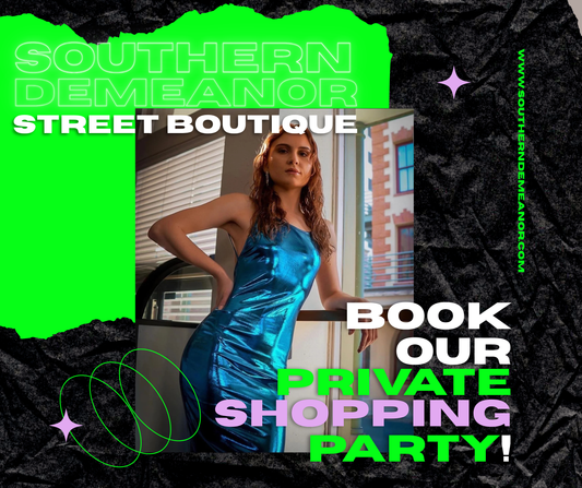 Introducing Thee XCLUSIVE Shopping Party — southernDEMEANOR™ Brings the Boutique to YOU