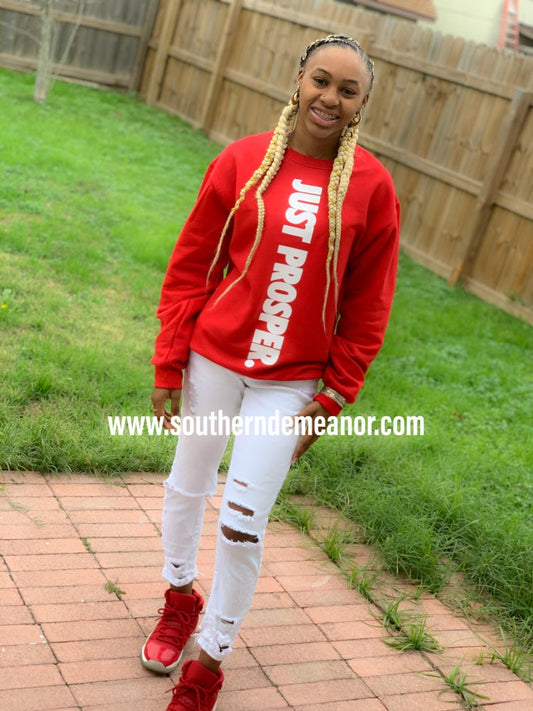 "Just Prosper" Sweatshirt